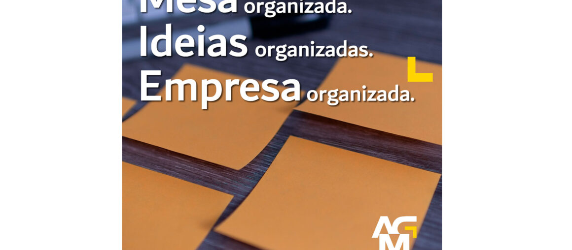 Mesa Organizada, Ideias Organizadas, Empresa Organizada