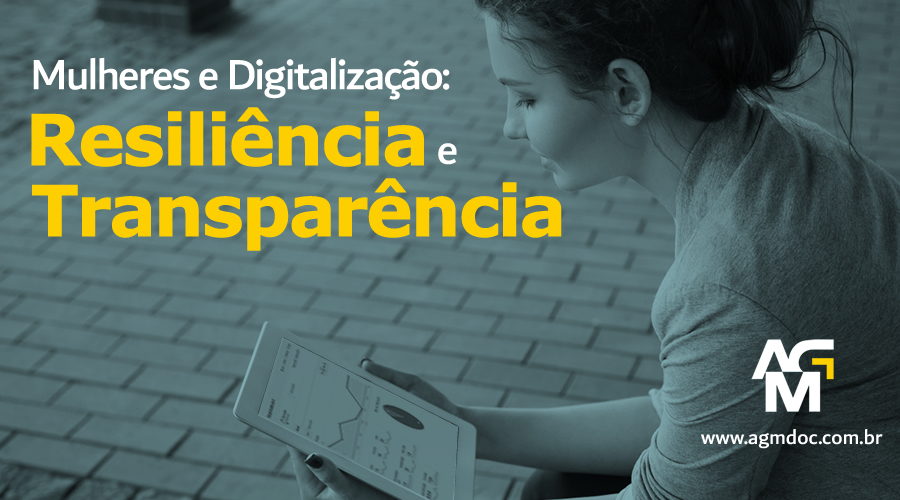 Mulheres e Digitalização: Resiliência e Transparência