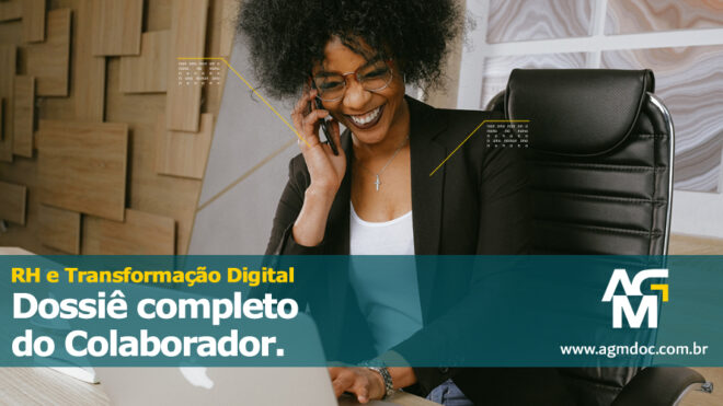 O RH em 2021: Dossiê Completo do Colaborador