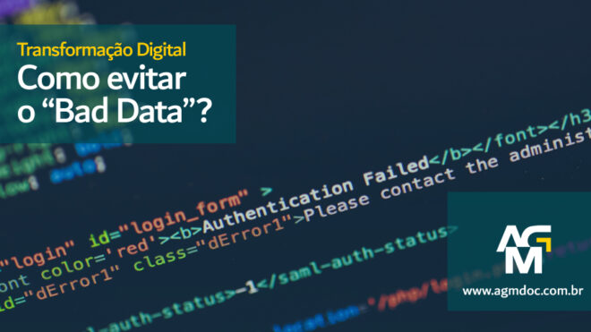 Transformação Digital: Como evitar o “Bad Data”?