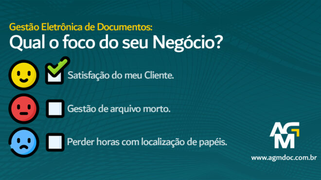 Gestão Eletrônica de Documentos: Qual o Foco do seu Negócio?