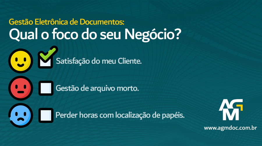 Gestão Eletrônica de Documentos: Qual o Foco do seu Negócio?