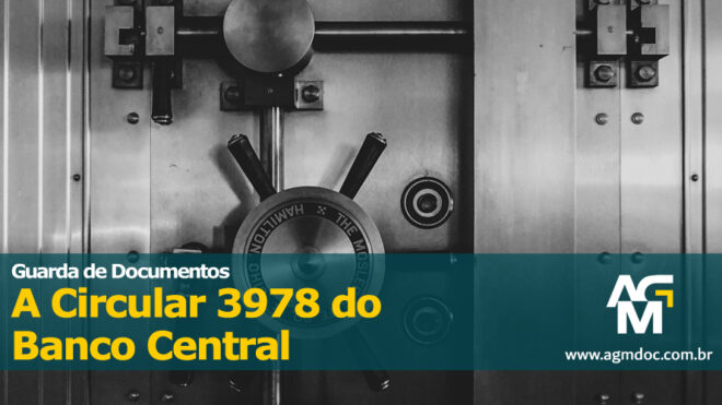 Guarda de Documentos: A Circular 3978 do Banco Central