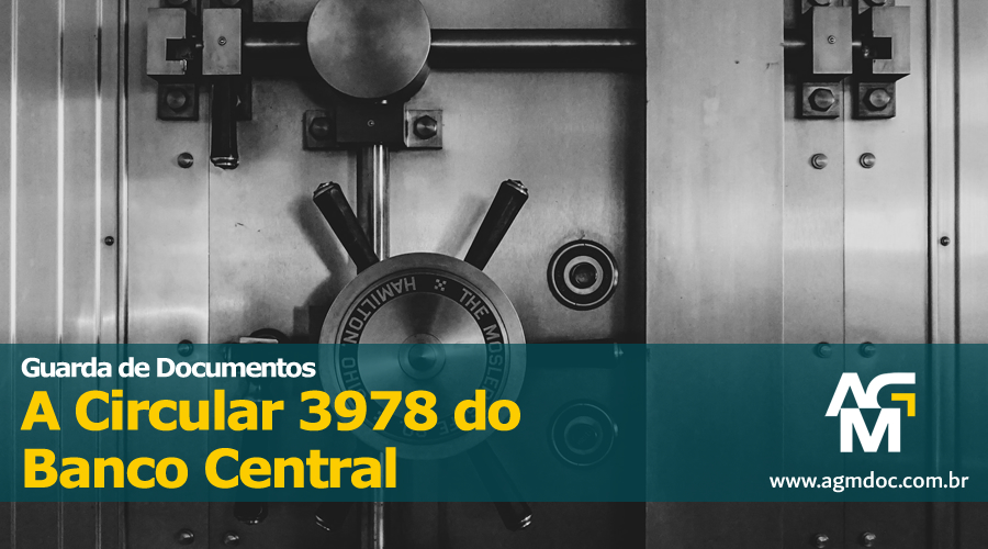 Guarda de Documentos: A Circular 3978 do Banco Central