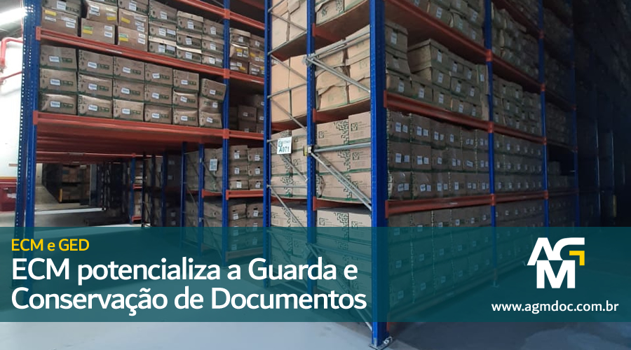 ECM potencializa a Guarda e Conservação de Documentos