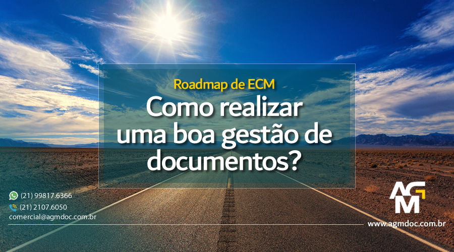 Roadmap de ECM: Como realizar uma boa gestão de documentos?