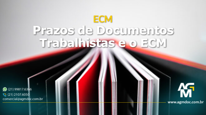 Prazos de Documentos Trabalhistas e o ECM