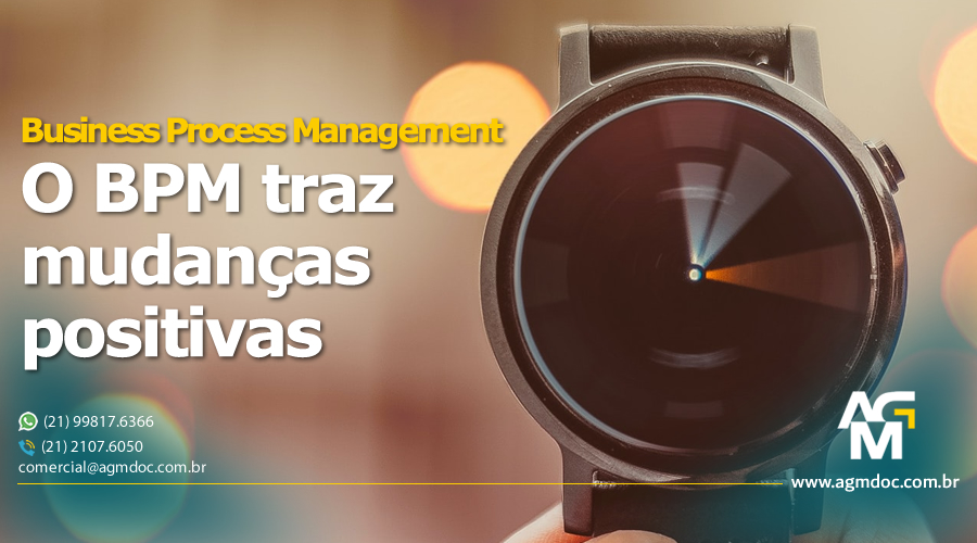 O Business Process Management traz mudanças positivas