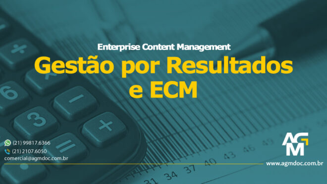 Gestão por Resultados e ECM