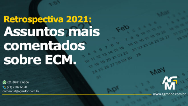 Retrospectiva 2021: AGM Gestão de Documentos