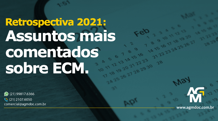 Retrospectiva 2021: AGM Gestão de Documentos