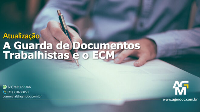 Atualização sobre a Guarda de Documentos Trabalhistas e o ECM