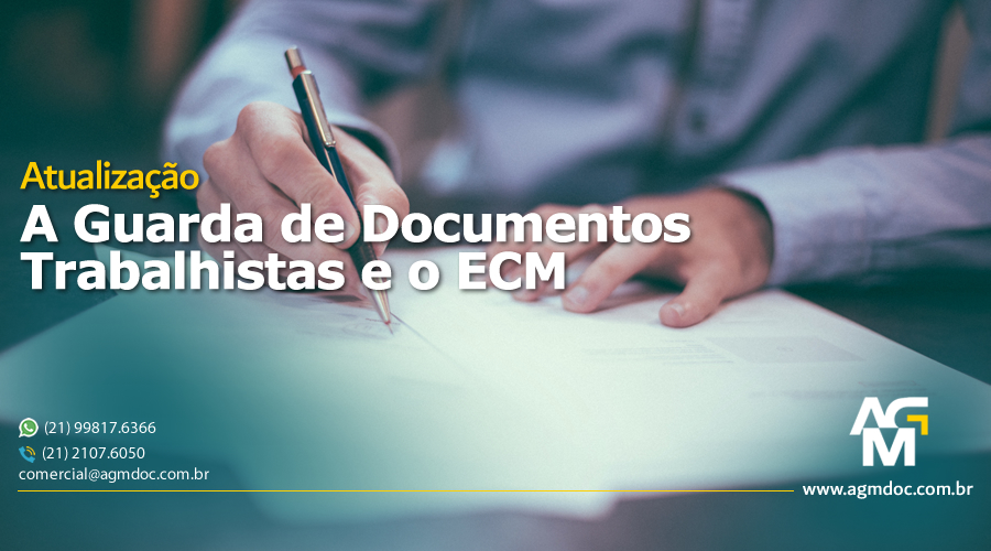 Atualização sobre a Guarda de Documentos Trabalhistas e o ECM