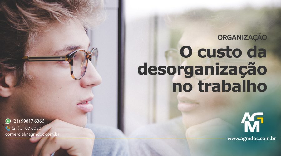 O custo da desorganização no trabalho