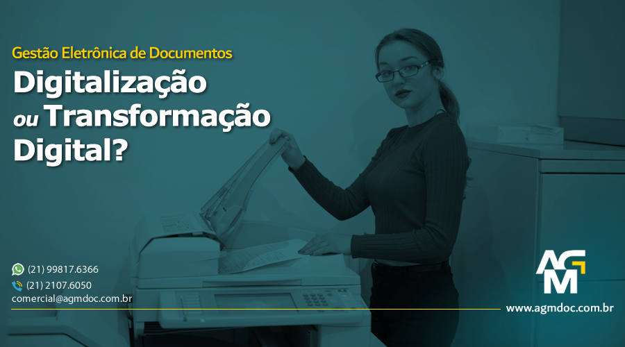 Gestão Eletrônica de Documentos: Digitalização ou Transformação Digital?