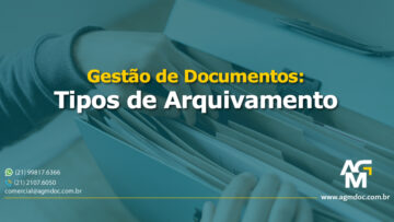 Gestão de Documentos: Tipos de arquivamento