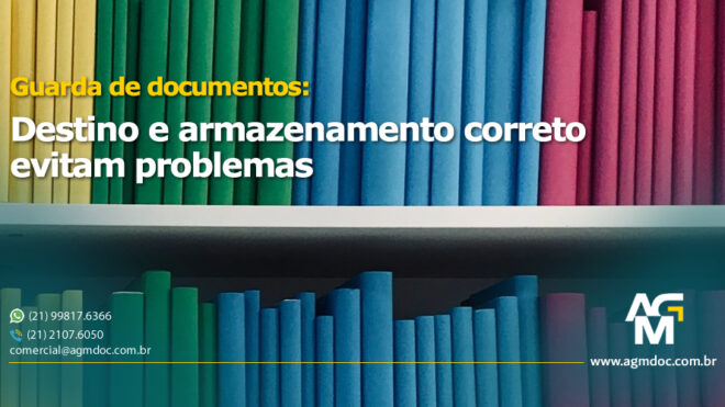 Guarda de documentos: destino correto e armazenamento correto evitam problemas