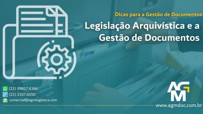 Legislação Arquivística e a Gestão de Documentos