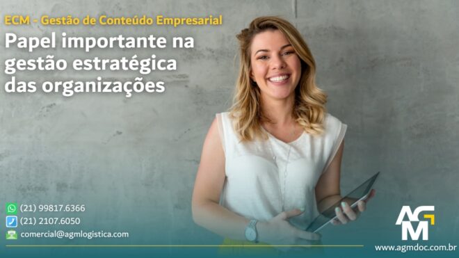 ECM – Papel importante na gestão estratégica das organizações