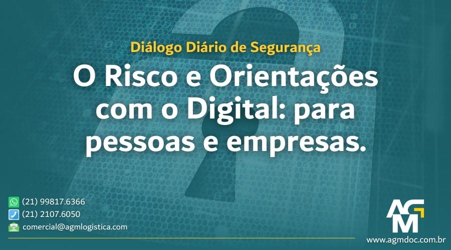 O Risco e Orientações com o Digital: para pessoas e empresas