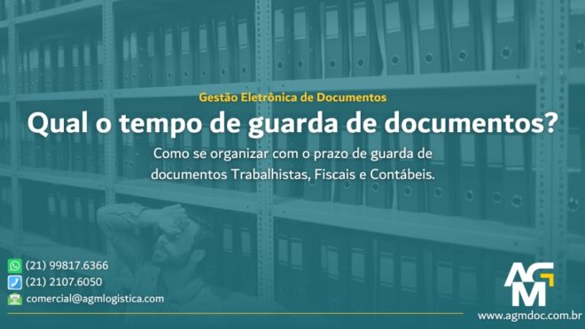 Qual o tempo de guarda de documentos?