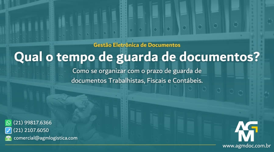 Qual o tempo de guarda de documentos?