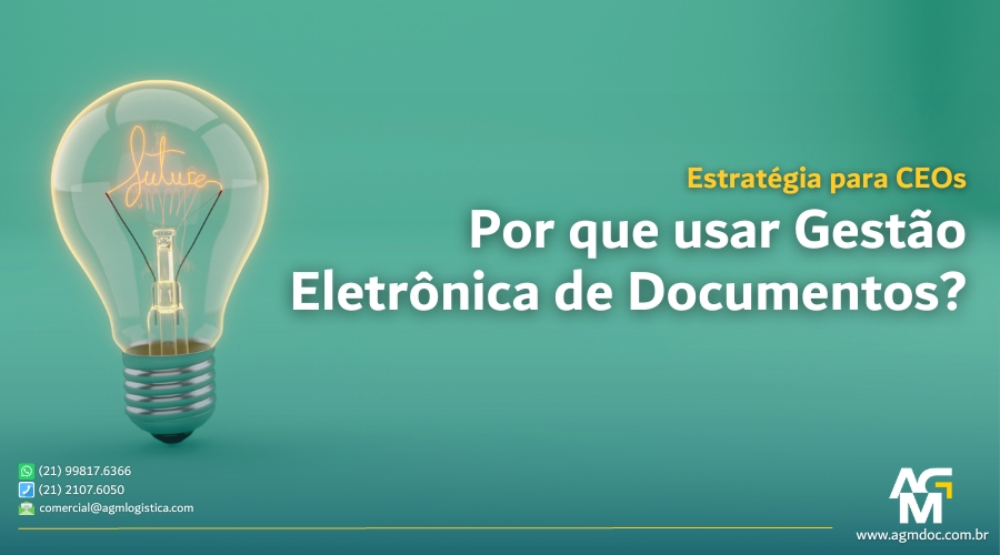 Por que usar Gestão Eletrônica de Documentos?