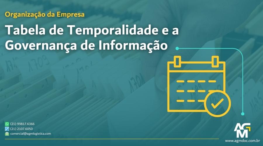 Tabela de Temporalidade de Documentos e a Governança de Informação