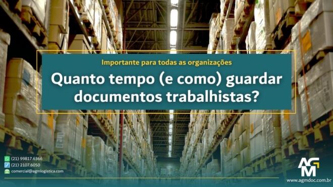 Quanto tempo (e como) guardar documentos trabalhistas?